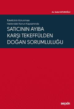 Tüketicinin Korunması Hakkındaki Kanun KapsamındaSatıcının Ayıba Karşı