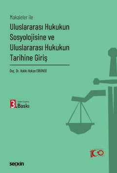 Makaleler ile Uluslararası Hukukun Sosyolojisine ve Uluslararası Hukuk