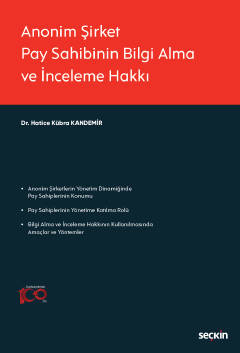 Anonim Şirket Pay Sahibinin Bilgi Alma ve İnceleme Hakkı Hatice Kübra 