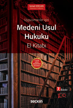 Uygulamacılar içinMedeni Usul Hukuku El Kitabı İsmail Ercan