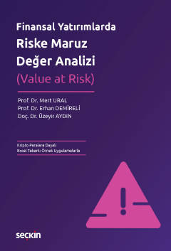 Finansal Yatırımlarda Riske Maruz Değer Analizi &#40;Value at Risk&#41