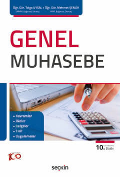 Genel Muhasebe Kavramlar – İlkeler – Belgeler – THP – Uygulamalar Tolg