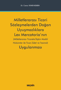 Milletlerarası Ticari Sözleşmelerden Doğan Uyuşmazlıklara Lex Mercator