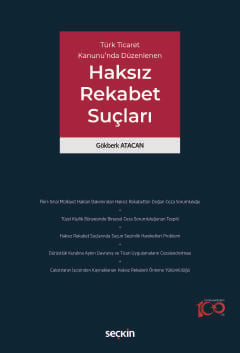 Türk Ticaret Kanunu&#39;nda DüzenlenenHaksız Rekabet Suçları Gökberk A