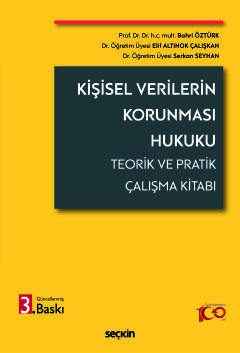 Kişisel Verilerin Korunması Hukuku Teorik ve Pratik Çalışma Kitabı Bah