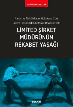 Alman ve Türk Şirketler Hukukuna Göre İsviçre Hukukundan Karşılaştırma