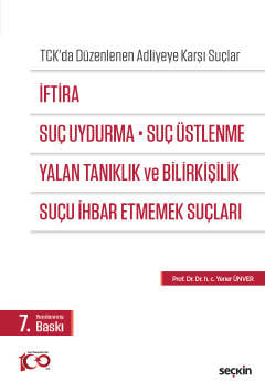 TCK&#39;da Düzenlenen Adliyeye Karşı Suçlarİftira, Suç Uydurma, Suç Üs