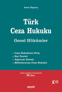 Türk Ceza Hukuku Genel Hükümler İzzet Özgenç