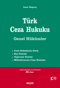 Türk Ceza Hukuku Genel Hükümler İzzet Özgenç