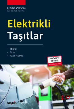 Elektrikli Taşıtlar Hibrid – Tam – Yakıt Hücreli Beytullah Başeğmez