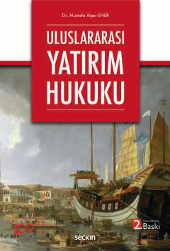 Uluslararası Yatırım Hukuku Mustafa Alper Ener