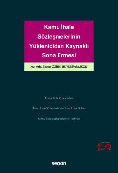 Kamu İhale Sözleşmelerinin Yükleniciden Kaynaklı Sona Ermesi Zozan Özb