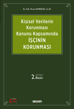 6698 Sayılı Kişisel Verilerin Korunması Kanunu Kapsamındaİşçinin Korun