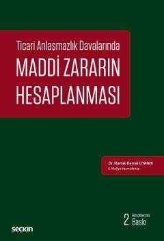 Ticari Anlaşmazlık DavalarındaMaddi Zararın Hesaplanması Namık Kemal U