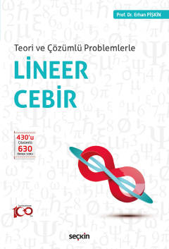 Teori ve Çözümlü ProblemlerleLineer Cebir Erhan Pişkin