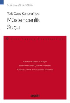 Türk Ceza Kanunu&#39;ndaMüstehcenlik Suçu – Ceza Hukuku Monografileri 