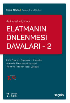 Açıklamalı – İçtihatlıElatmanın Önlenmesi Davaları – 2 İmar Çapına – P