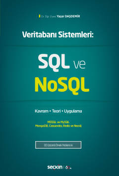 Veritabanı Sistemleri:SQL ve NoSQL Kavram – Teori – Uygulama Yaşar Daş