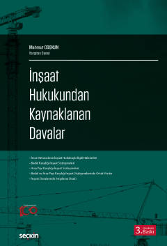 İnşaat Hukukundan Kaynaklanan Davalar Mahmut Coşkun