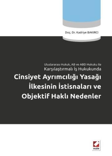 Uluslararası Hukuk, AB ve ABD Hukuku ile Karşılaştırmalı İş HukukundaC