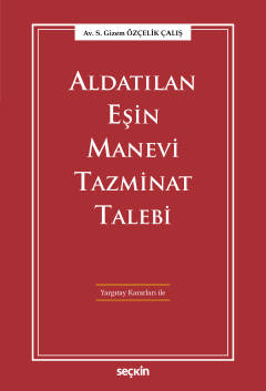 Aldatılan Eşin Manevi Tazminat Talebi Yargıtay Kararları ile S. Gizem 