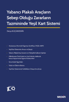 Yabancı Plakalı Araçların Sebep Olduğu Zararların Tazmininde Yeşil Kar