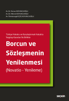 Türkiye Hukuku ve Karşılaştırmalı Hukukta Yargıtay Kararları İle Birli