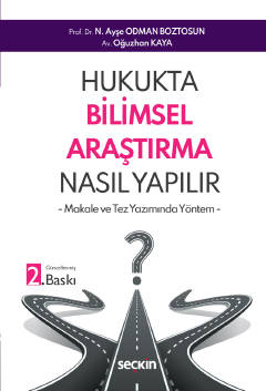 Hukukta Bilimsel Araştırma Nasıl Yapılır&#63; – Makale ve Tez Yazımınd