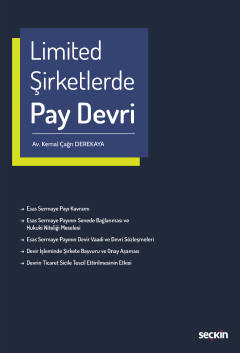 Limited Şirketlerde Pay Devri Kemal Çağrı Derekaya