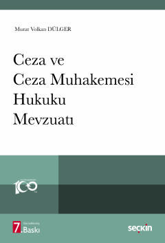 Ceza ve Ceza Muhakemesi Hukuku Mevzuatı Murat Volkan Dülger