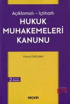 Açıklamalı – İçtihatlıHukuk Muhakemeleri Kanunu Yılmaz Çağlayan