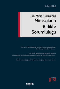 Türk Miras HukukundaMirasçıların Birlikte Sorumluluğu Serra Kocar