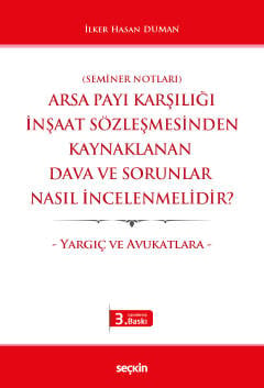 &#40;Seminer Notları&#41;Arsa Payı Karşılığı İnşaat Sözleşmesinden Kay