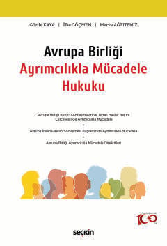 Avrupa Birliği Ayrımcılıkla Mücadele Hukuku Gözde Kaya