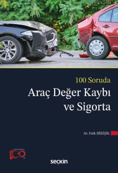 100 SorudaAraç Değer Kaybı ve Sigorta Faik Birişik