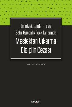 Emniyet, Jandarma ve Sahil Güvenlik TeşkilatlarındaMeslekten Çıkarma D