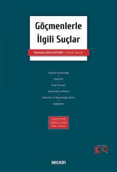 Göçmenlerle İlgili Suçlar Uygulama Örnekli – Açıklamalı İçtihatlı – No