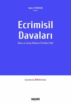 Ecrimisil Davaları &#40;Dava ve Cevap Dilekçesi Örnekleri Ekli&#41; Ay