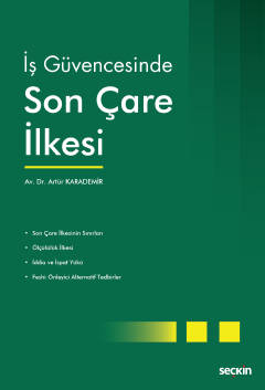 İş Güvencesinde Son Çare İlkesi Artür Karademir