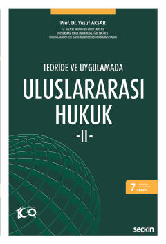 Teoride ve UygulamadaUluslararası Hukuk – II Yusuf Aksar