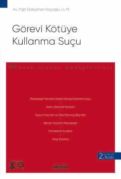 Görevi Kötüye Kullanma Suçu – Ceza Hukuku Monografileri – Yiğit Gökçeh