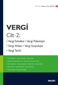 Vergi, Cilt – 2 Vergi Felsefesi, Vergi Psikolojisi, Vergi Ahlakı, Verg