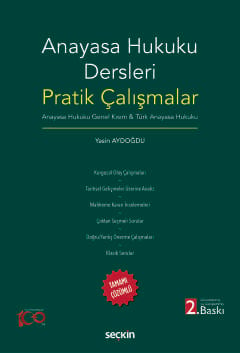 Anayasa Hukuku Dersleri Pratik Çalışmalar Anayasa Hukuku Genel Kısım &