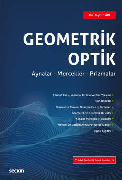 Geometrik Optik Aynalar – Mercekler – Prizmalar Tayfun Arı