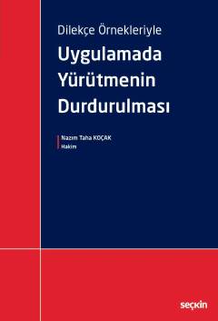 Dilekçe ÖrnekleriyleUygulamada Yürütmenin Durdurulması Nazım Taha Koça