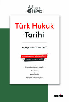 THEMIS – Türk Hukuk Tarihi Konu Anlatımı Müge Vatansever Öztürk