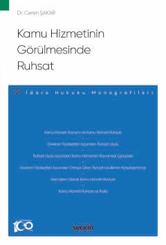 Kamu Hizmetinin Görülmesinde Ruhsat – İdare Hukuku Monografileri – Cer