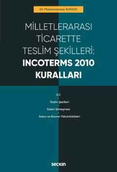 Milletlerarası Ticarette Teslim Şekilleri: Incoterms 2010 Kuralları Mu