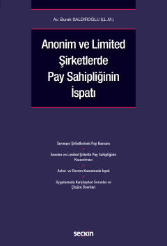 Anonim ve Limited Şirketlerde Pay Sahipliğinin İspatı Burak Saldıroğlu