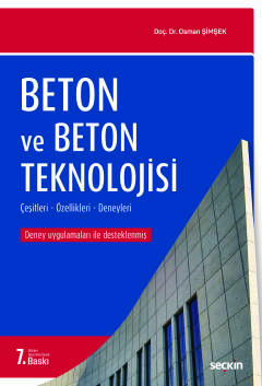 Beton ve Beton Teknolojisi Çeşitleri – Özellikleri – Deneyler Osman Şi